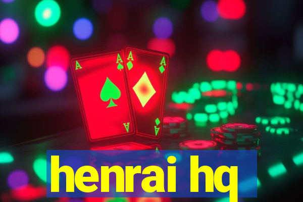 henrai hq